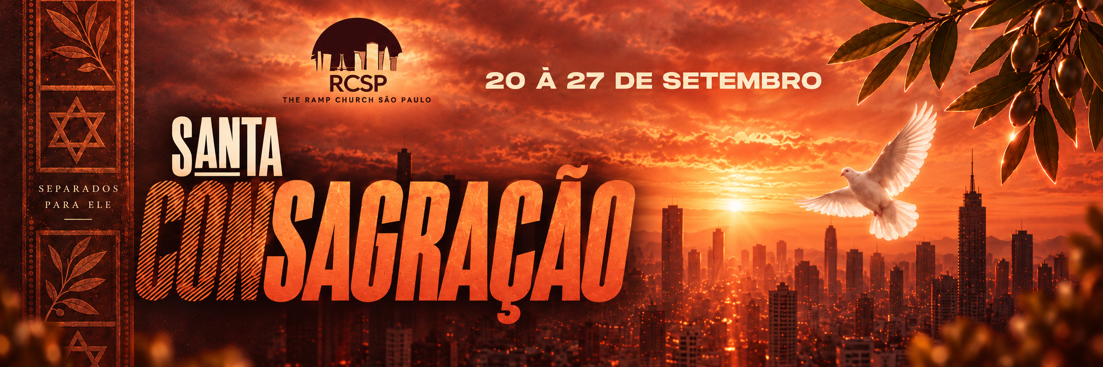 Santa Consagração, de 20 a 27 de setembro, na The Ramp Church São Paulo